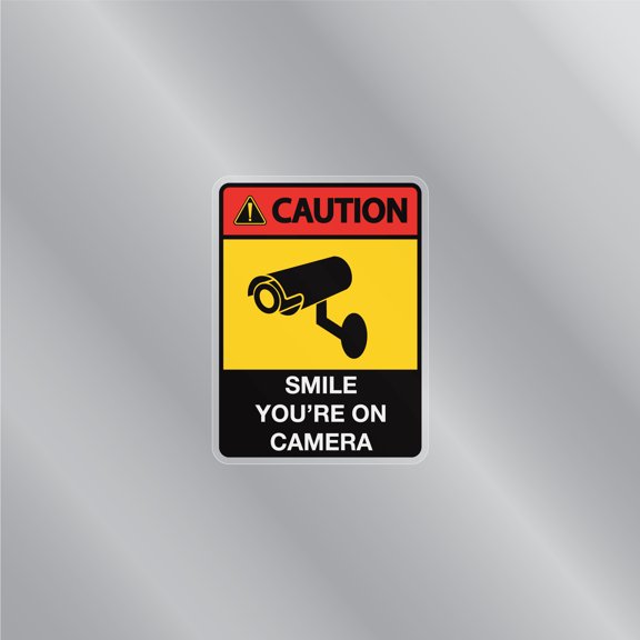 Caution Sign: Smile You're On Camera Security Front Static Cling