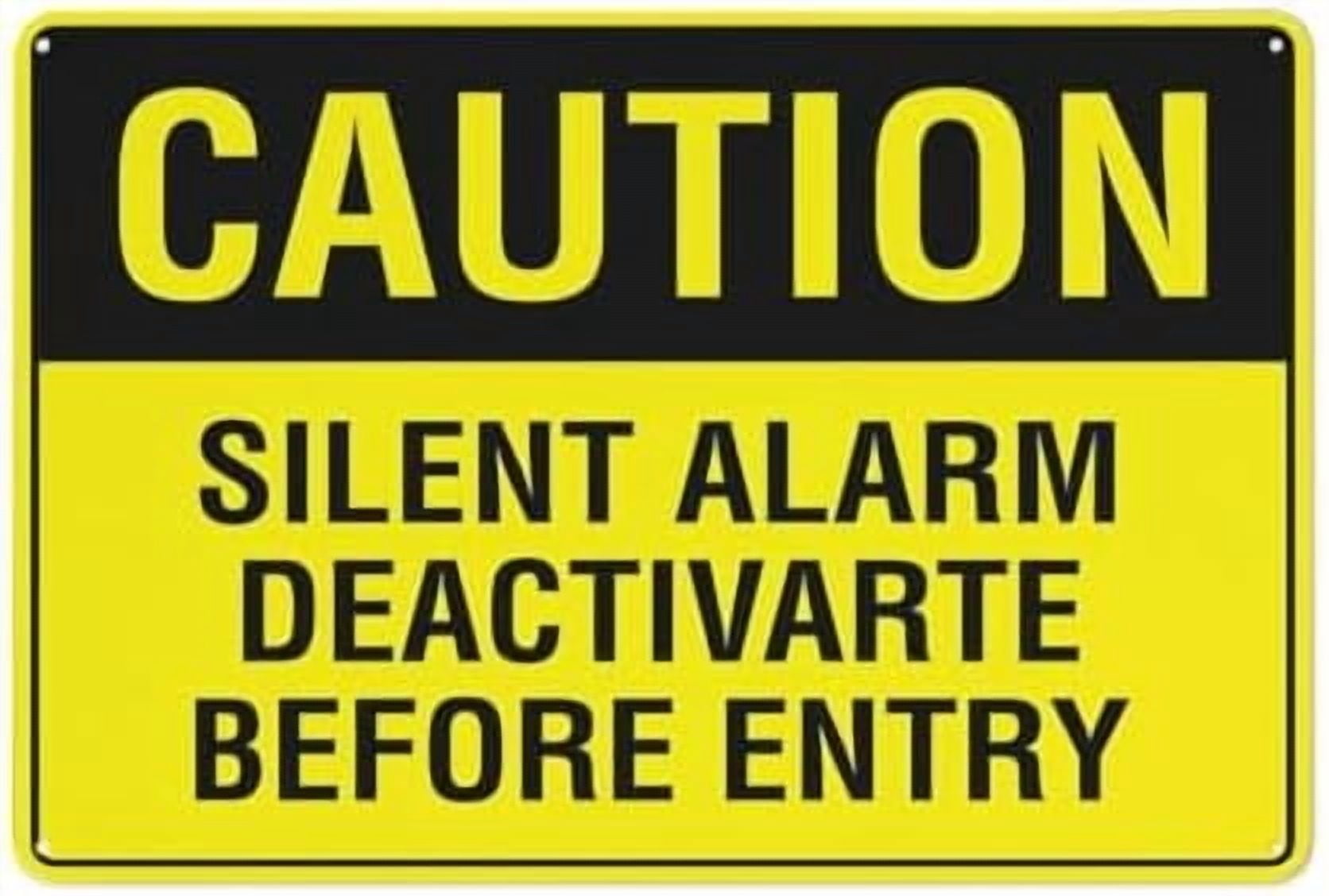 Caution Silent Alarm Deactivarte Before Entry Sign Outdoor Signs ...