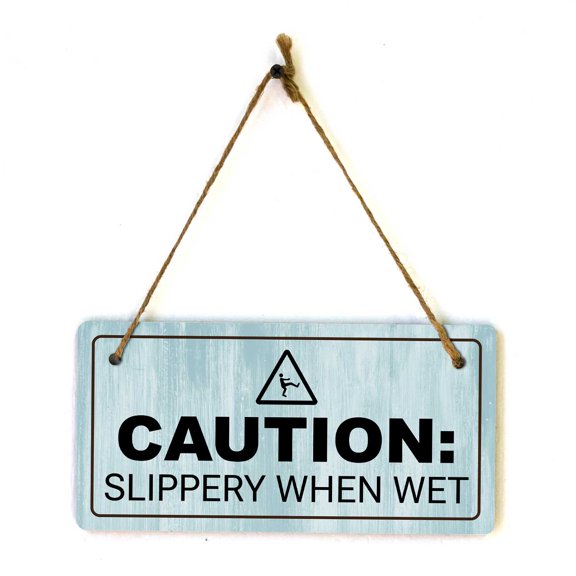 Caution: Slippery When Wet | Rustic Light Blue Wood 5 x 10" Hanging Sign