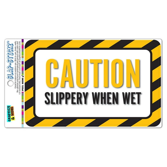 Caution Slippery When Wet SLAP STICKZ(TM) Automotive Car Window Locker Bumper Sticker - No. 2