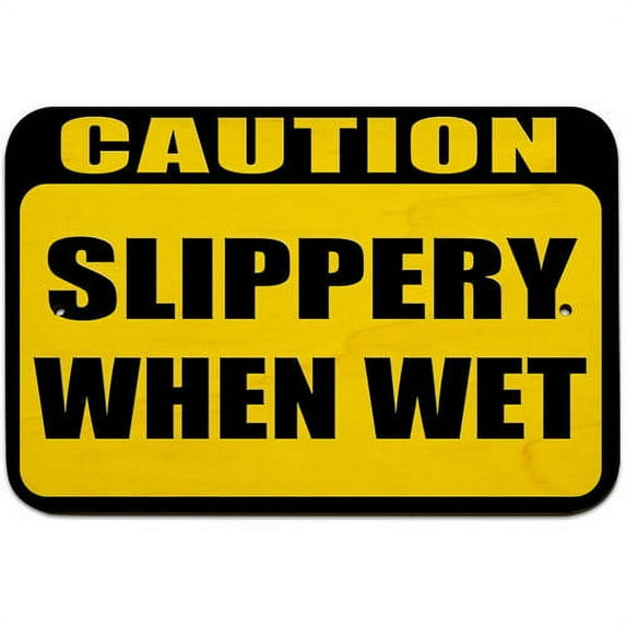 Caution Slippery When Wet Sign