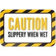 thumbnail image 1 of Caution Slippery When Wet Sign, 1 of 1