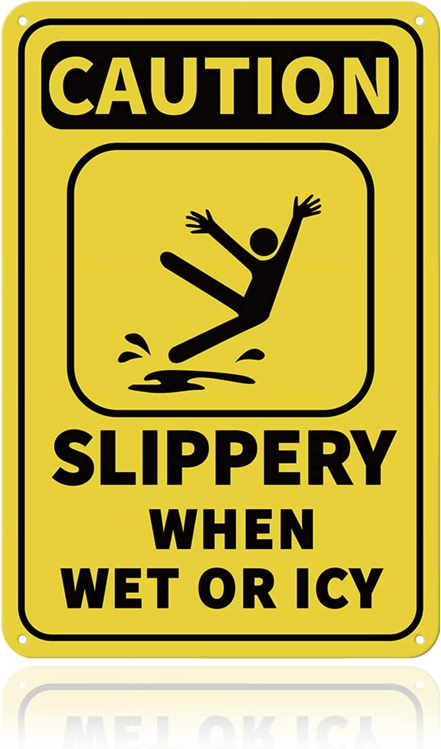 Caution Slippery When Wet or ICY Sign 8x12 inches 35 Mil Aluminum Warning Sign UV Protected and Waterproof DIY