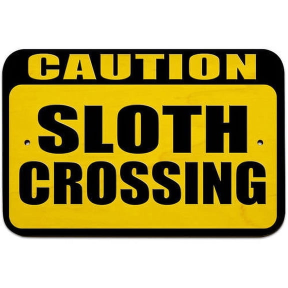 Caution Sloth Crossing Sign