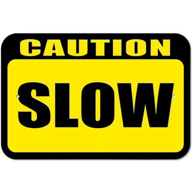 Slow Order Sign Caution Slow Sign - Walmart.com