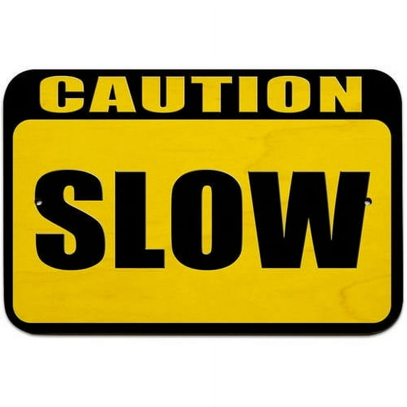 Caution Slow Sign