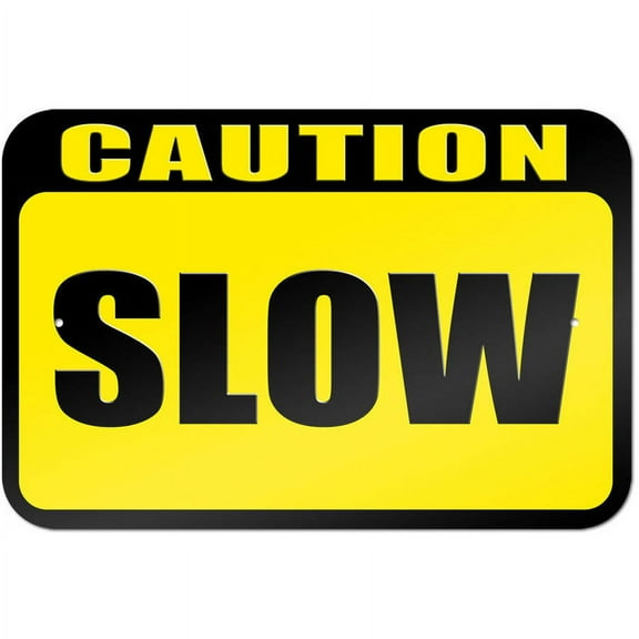 Caution Slow Sign