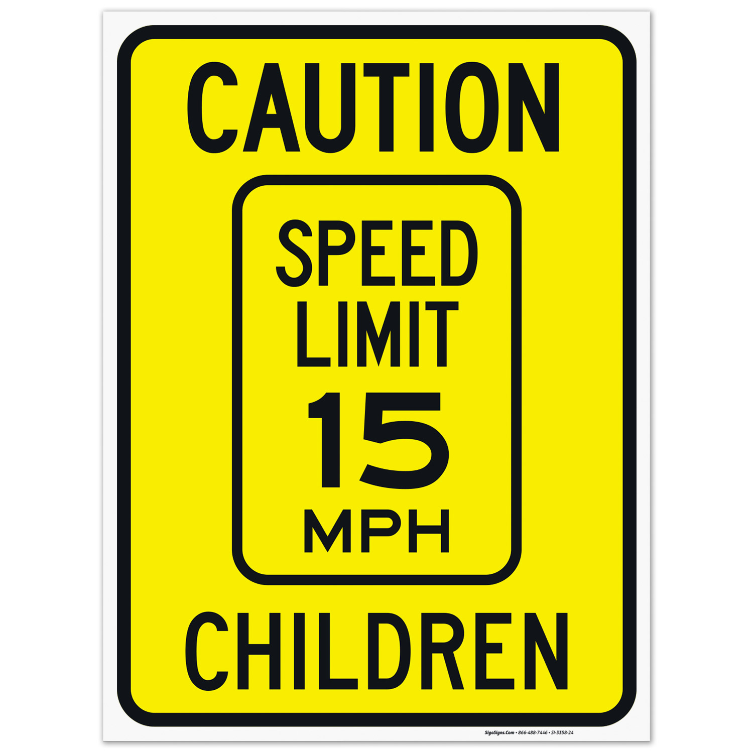 Caution Speed Limit 15 MPH Children Sign, Traffic Sign, 18x24 ...