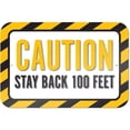 thumbnail image 1 of Caution Stay Back 100 Feet Sign, 1 of 1