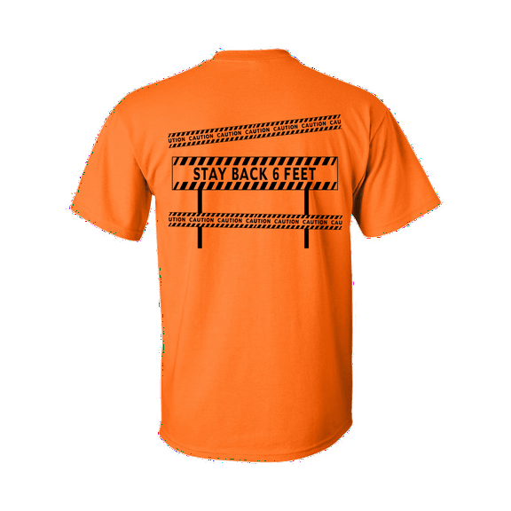 Caution Stay Back 6 Feet Social Distancing Short Sleeve Unisex Adult T-shirt-Safety Orange-small