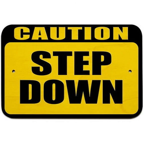 Caution Step Down Sign