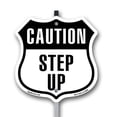 thumbnail image 1 of Caution Step Up 12 inch X 12 inch Shield Shaped Rust-Free Aluminum Metal Sign with Aluminum Mounting Stake Weather Resistant Made in the USA, 1 of 8