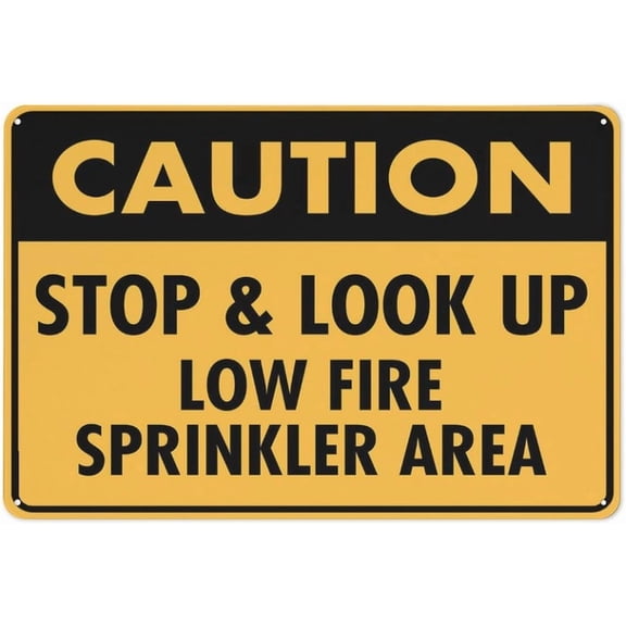 Caution Stop & Look Up Low Fire Sprinkler Area Sign Outdoor Metal Sign - 8"x12" Metal Signs For Business, Workplace, Office, Home, Delivery Signs, Road Signs, Garden Signs