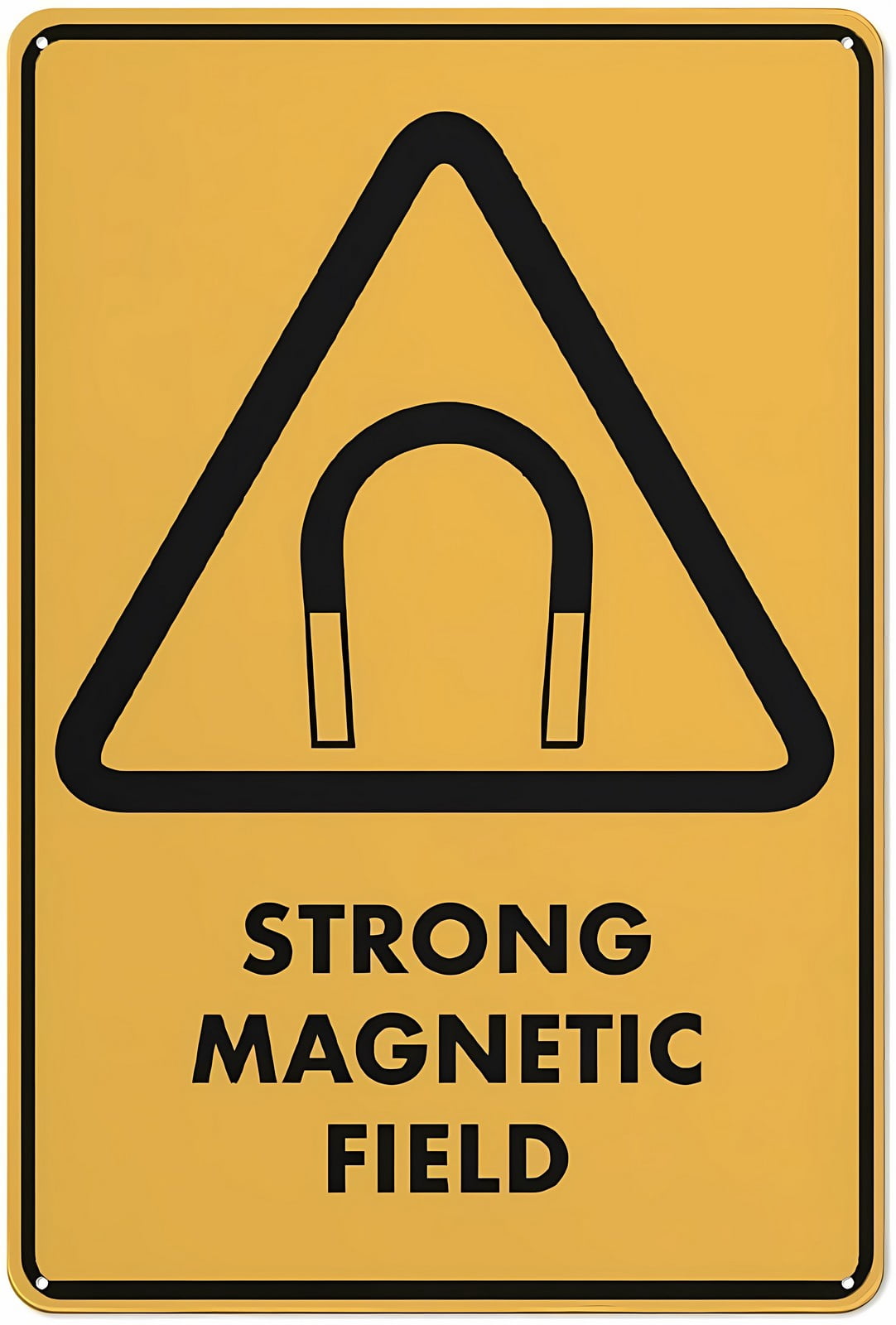 Caution Strong Magnetic Field Rust-Free Aluminum Sign 12 x 8 Inches ...