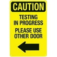 thumbnail image 1 of Caution Testing In Progress Please Use Other Door With Left Arrow Warning Sign, Door Metal Signs for Business Home Garage Street Wall Caution Custom Decor 8 x 12 Inch, 1 of 4