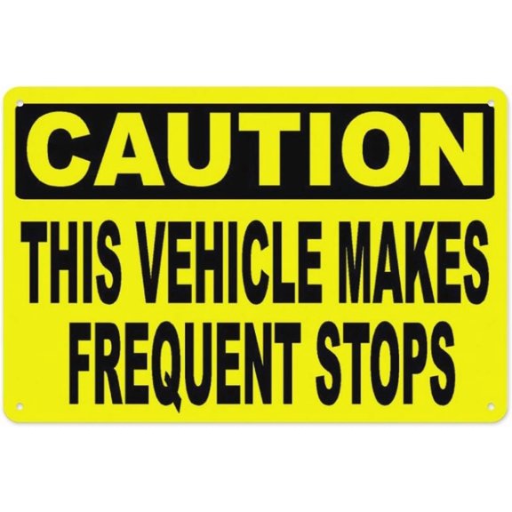 Caution This Vehicle Makes Frequent Stops Decal Multi Sign 8"x12" - Aluminum Tin Warning for Home Outdoor Garden, High-Visibility Traffic Decor