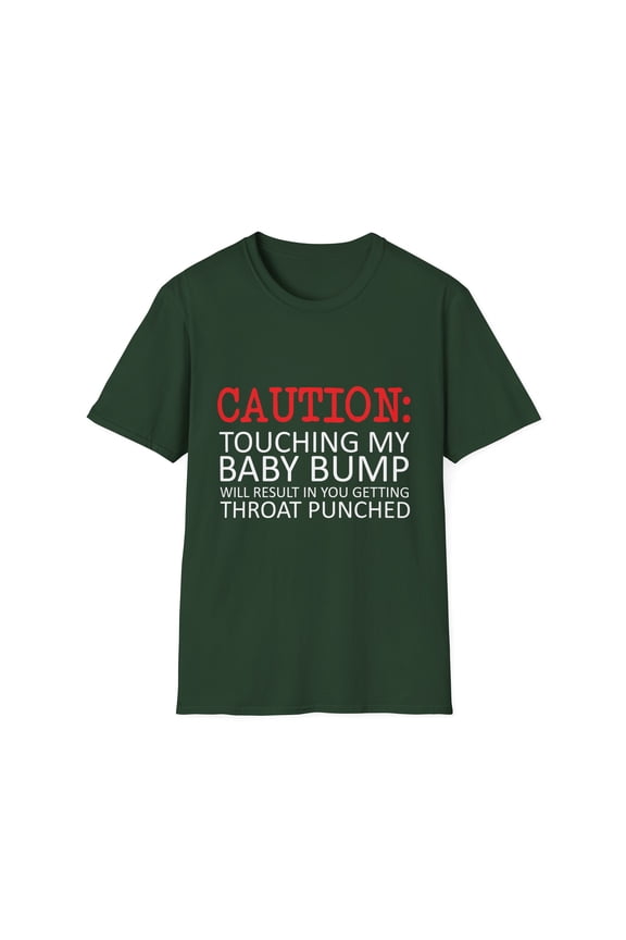Caution Touching My Baby Bump | Pregnancy | Maternity | Family Reunion | Pregnancy Top | Funny Mom Unisex Softstyle T-Shirt