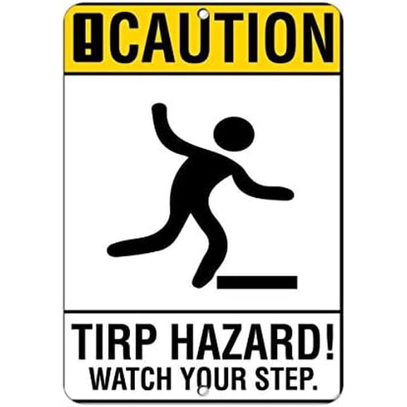 Caution Trip Hazard Watch Your Step Hazard Road Signs Business 8 X 12 Inches Metal Tin Sign