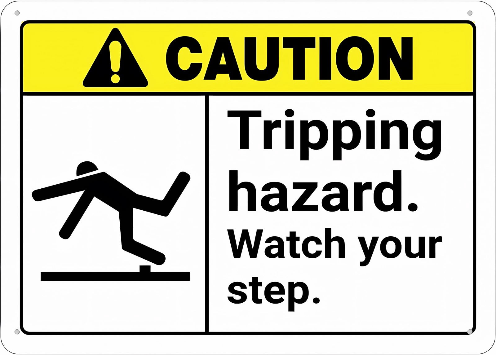 Caution Tripping Hazard Watch Your Step Sign 12 x 8 Inches - Rust-Free ...
