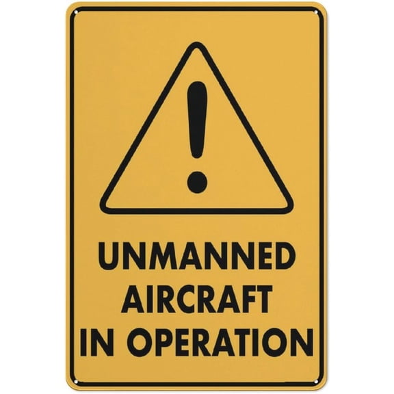 Caution Unmanned Aircraft In Operation Sign Outdoor Metal Sign - 12 X 8 Metal Signs For Business, Workplace, Office, Home, Delivery Signs, Road Signs, Garden Signs