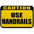 thumbnail image 1 of Caution Use Handrails Sign, 1 of 1