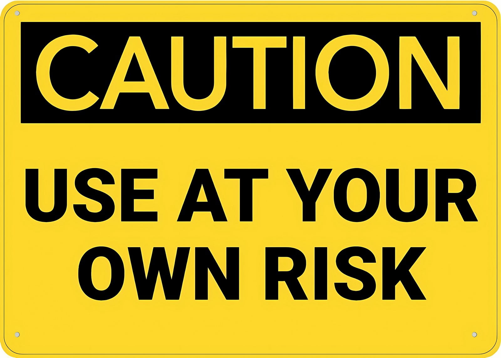 Caution Use at Your Own Risk Outdoor Metal Sign 12 x 8 Inches ...