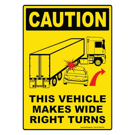 Caution This Vehicle Makes Wide Right Turns Sign Vinyl Sticker Trailer Label Truck Decal Safety Markings for Dry Van and Reefer Trailers - Truck Markings Self Adhesive Bumper Sticker (10" x 14")