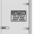 thumbnail image 1 of Caution This Vehicle Makes Wide Right Turns Vinyl Decal Sticker - Many Colors & Sizes - Wide Turn Sign Truck Safety Markings for Dry Van and Reefer Trailers Truck Decals & Markings (11" x 7", Black), 1 of 8