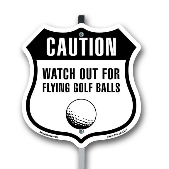 Caution Watch For Flying Golf Balls 12 inch X 12 inch Shield Shaped Commercial Grade Plastic Sign with Aluminum Mounting Stake Weather Resistant Made in the USA