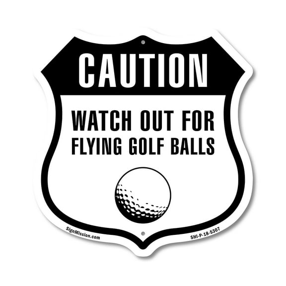 Caution Watch For Flying Golf Balls 12 inch X 12 inch Shield-Shaped Rust-Free Aluminum Metal Sign Weather Resistant Made in the USA