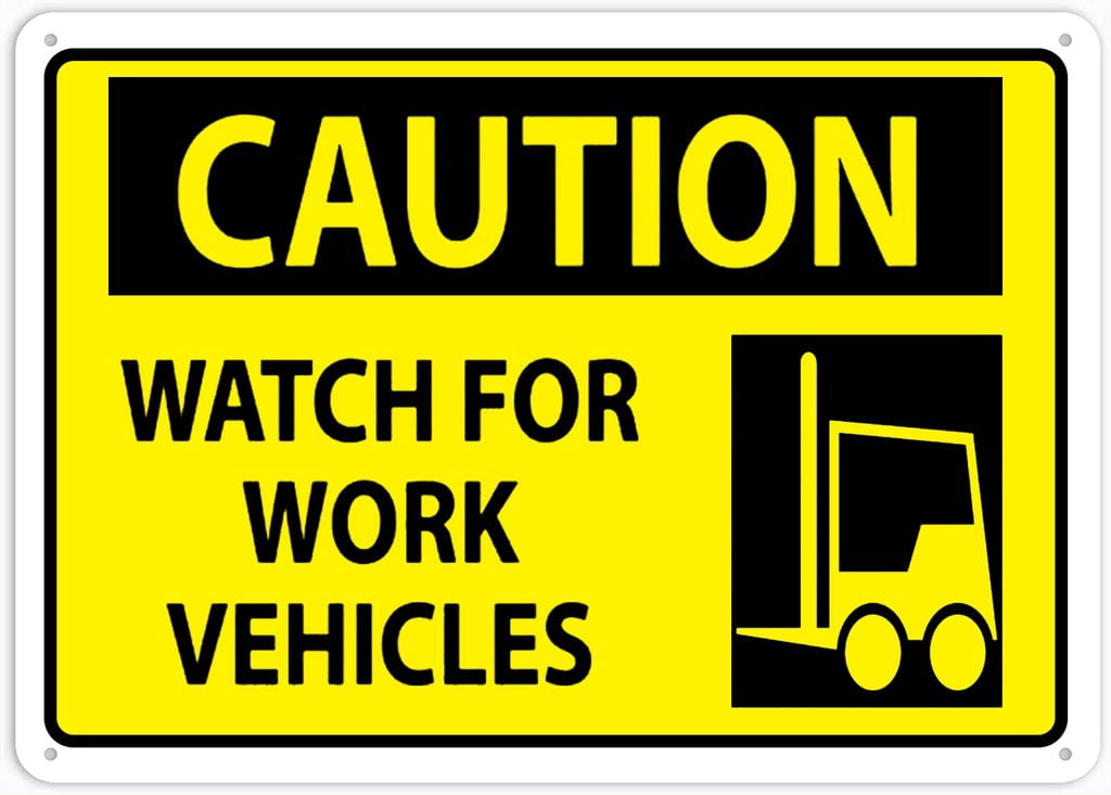 Caution Watch For Work Vehicles Sign 12 X 8 Inches Rust Free Aluminum ...