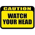 thumbnail image 1 of Caution Watch Your Head Sign, 1 of 1