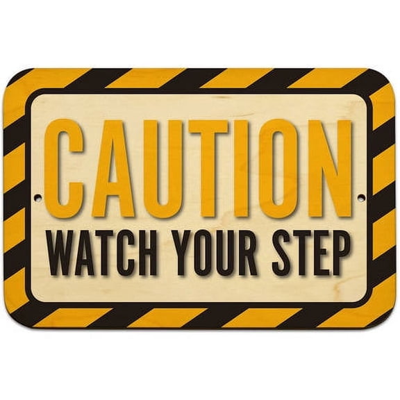 Caution Watch Your Step Sign