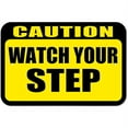 thumbnail image 1 of Caution Watch Your Step Sign, 1 of 1