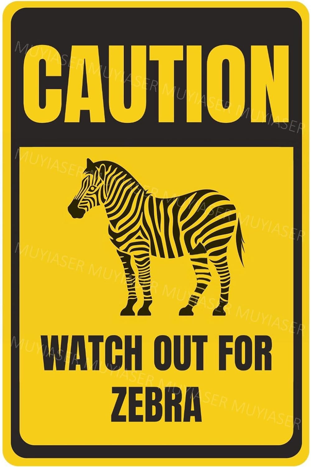 Warning Zebra Label Caution Watch Out For Zebra Sign You Have Been Warned Aluminum Metal ...