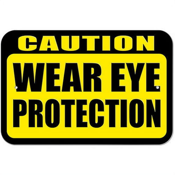Caution Wear Eye Protection Sign