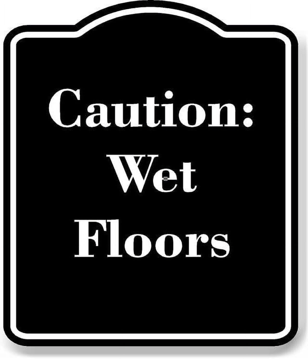 Caution Wet Floors BLACK Aluminum Composite Sign 20''x24'' - Walmart.com caution-wet-floors-black-aluminum-composite-sign-20-x24-walmart-com