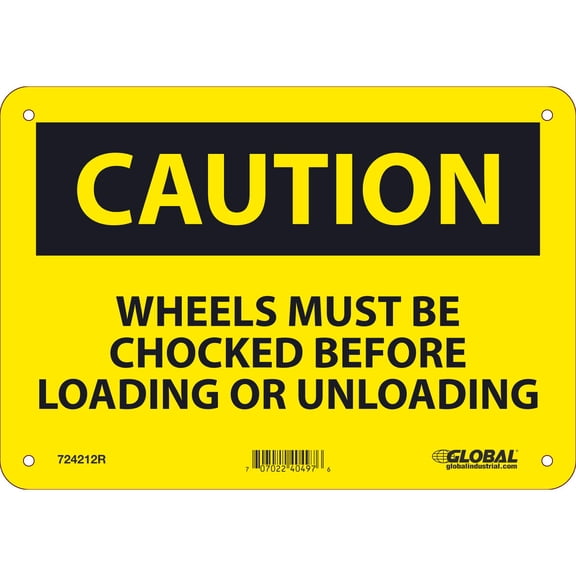 Global Industrial B2332385 Caution Wheels Must Be Chocked Before Loading Rigid Plastic Sign - 7 x 10 in.