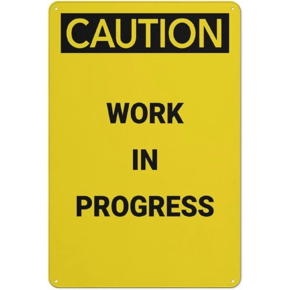 Caution Work In Progress Aluminum Sign 8"x12" - UV Ink Printed Outdoor Sign for House Business, Work Progress Caution Sign