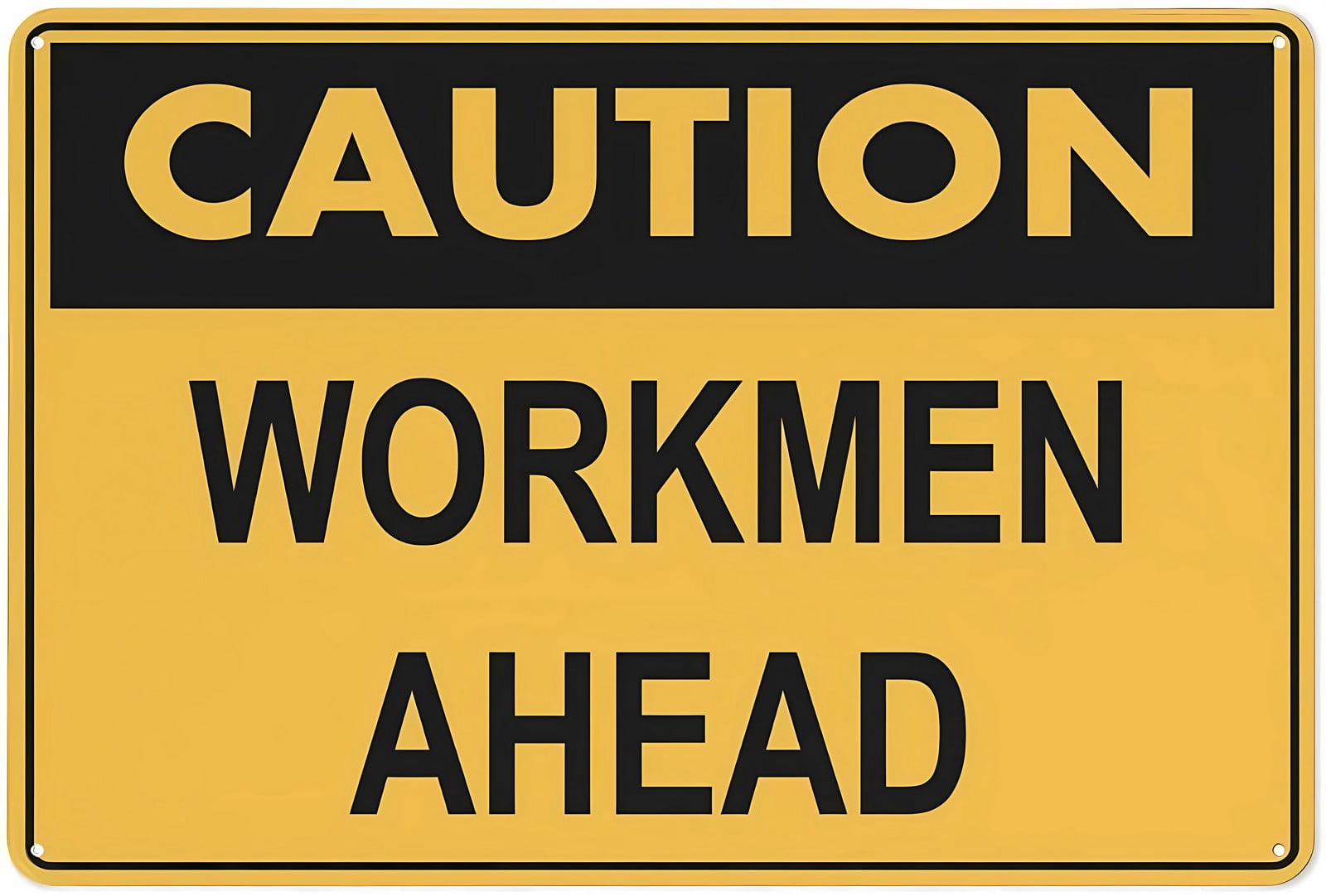 Caution Workmen Ahead Reflective Aluminum Warning Sign 12 x 8 Inches ...