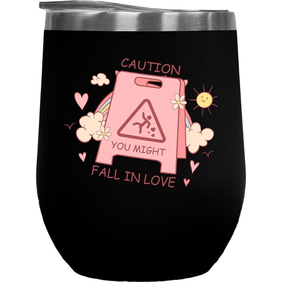 Caution You Might Fall in Love, Funny Warning Sign, Retro Valentine's Day Gift, Black 12oz Wine Tumbler