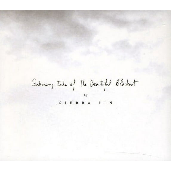 Cautionary Tale of the Beautiful Blackout