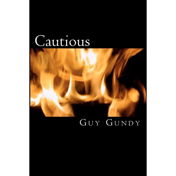 Cautious Paperback 146094013X 9781460940136 Guy Gundy