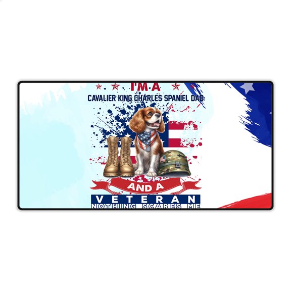 I'm a Cavalier King Charles Spaniel Dad and a Veteran, Nothing Scares me Happy Father's Day Desk Mat Full Keyboard Mouse Pad Dog Lover Gifts Large Mousepad - 00006