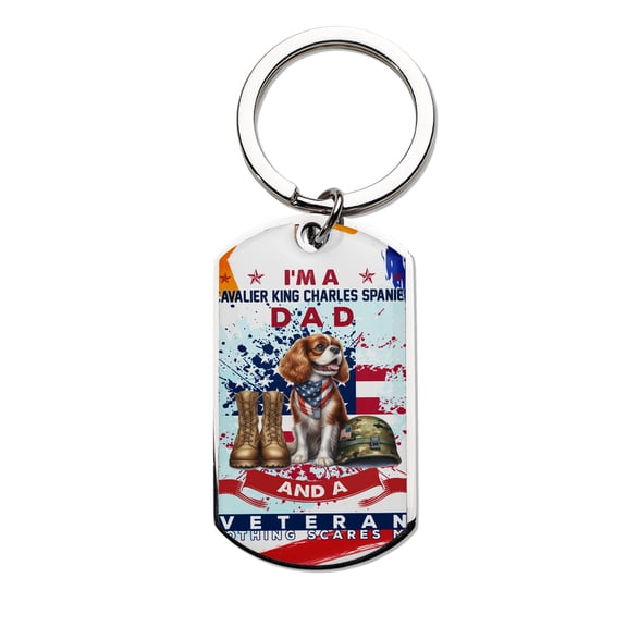 I'm a Cavalier King Charles Spaniel Dad and a Veteran, Nothing Scares me Happy Father's Day Stainless Steel Keychain Dog Lover Gifts Collar Charm Tag Keyring - 00006