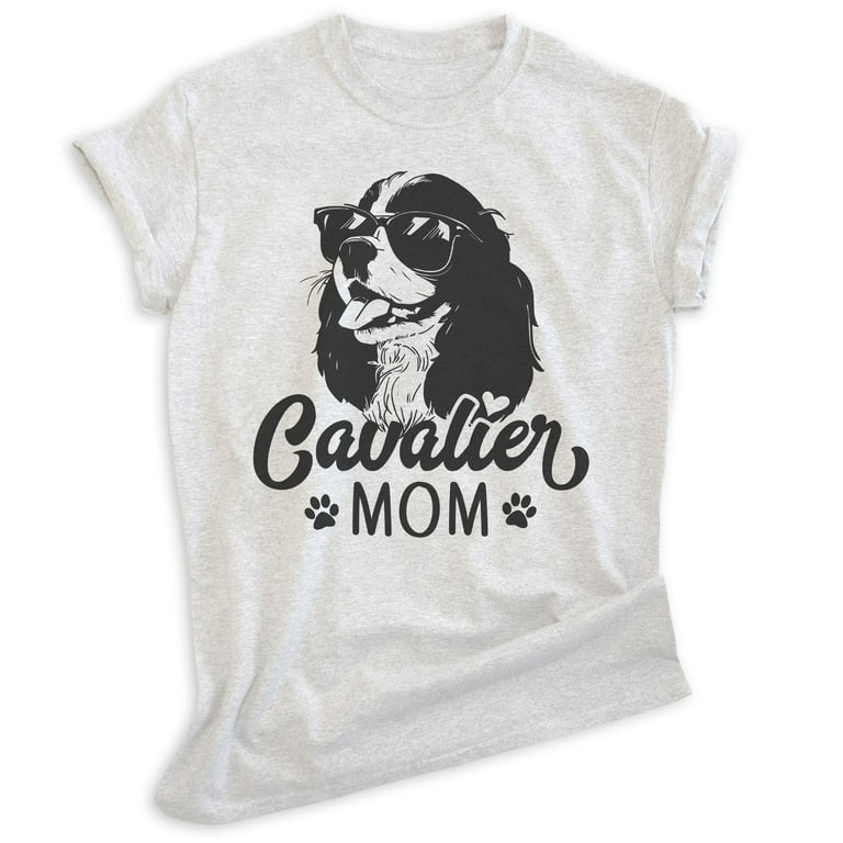 Cavalier King Charles Spaniel Mom T-Shirt Gift For Women Cavalier King Charles Spaniel Mom T-Shirt Gift For Women