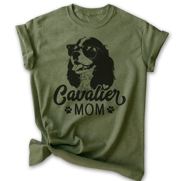 Cavalier Mom, Unisex Women's Shirt, Cavalier King Charles Spaniel, Cavalier Owner, Funny Dog Mom Gift, Heather Military Green, Large