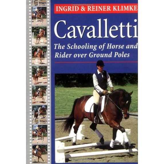 Pre-Owned Cavalletti: Schooling of Horse and Rider Over Ground Rails (Paperback) 1585741957 9781585741953
