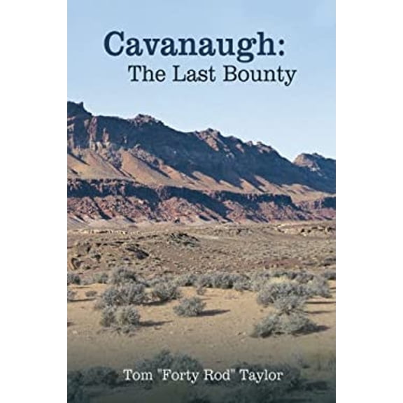 Pre-Owned Cavanaugh: The Last Bounty, (Paperback)