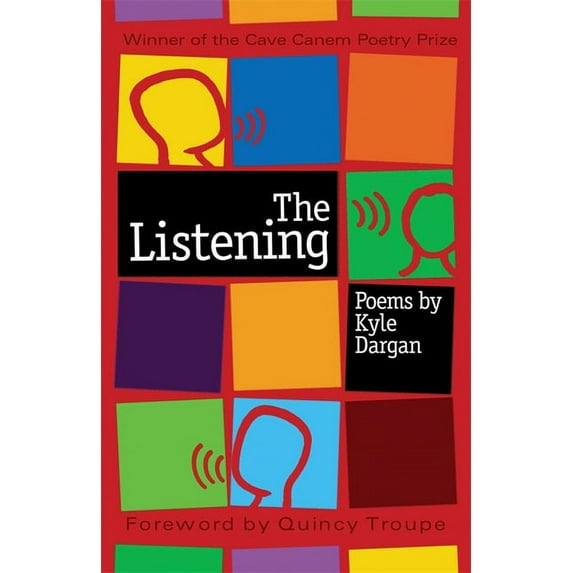 Cave Canem Poetry Prize The Listening, (Paperback)
